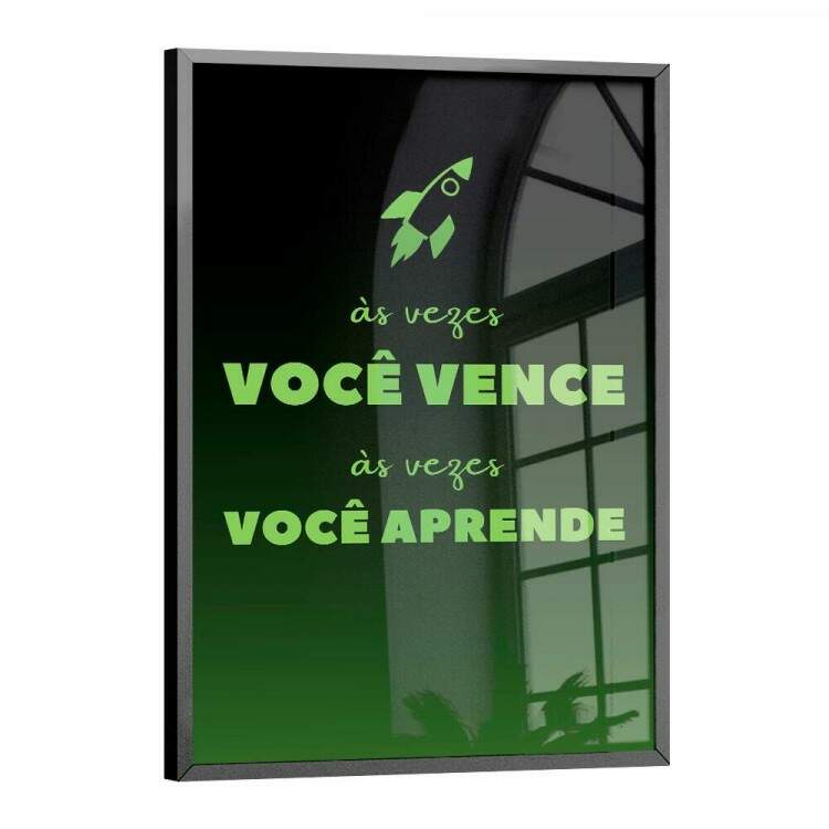 Quadro Decorativo Frase As Vezes Voc Vence, As Vezes Voc Aprende