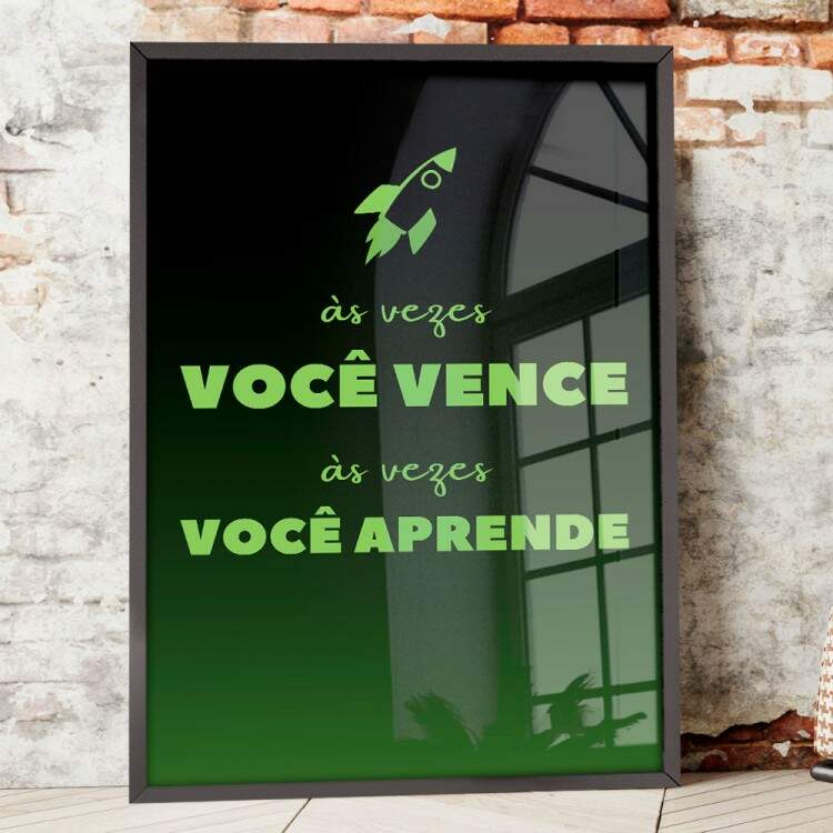 Quadro Decorativo Frase As Vezes Voc Vence, As Vezes Voc Aprende