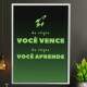 Quadro Decorativo Frase As Vezes Voc� Vence, As Vezes Voc� Aprende