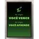 Quadro Decorativo Frase As Vezes Voc� Vence, As Vezes Voc� Aprende