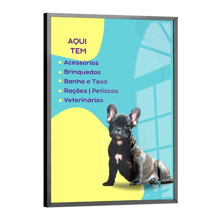 Quadro Decorativo para Pet Shop Aqui Tem de Tudo!