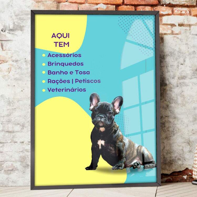 Quadro Decorativo para Pet Shop Aqui Tem de Tudo!