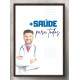 Quadro Decorativo para �rea Medicinal +Sa�de Para Todos