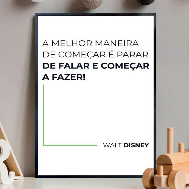 Quadro decorativo - Business A Melhor Maneira de Comear  Parar de Falar e Comear a Fazer