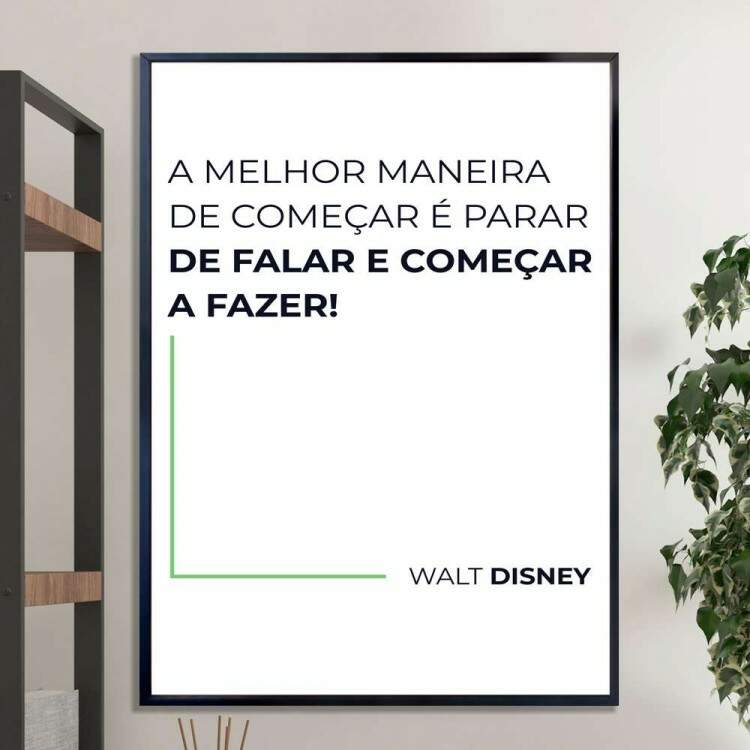 Quadro decorativo - Business A Melhor Maneira de Comear  Parar de Falar e Comear a Fazer