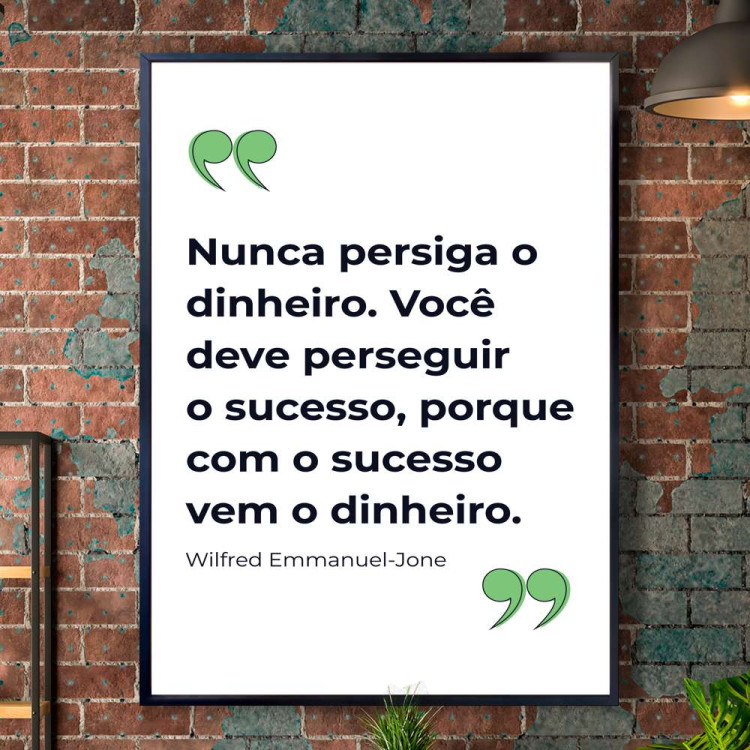 Quadro decorativo - Business Nunca Persiga O Dinheiro
