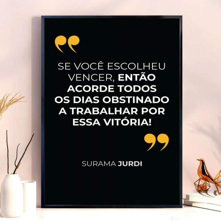 Quadro decorativo - Business Se Voc Escolheu Vencer, Ento Acorde Todos Os Dias Obstinado A Trabalhar Por Essa Vito