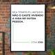Quadro decorativo - Business Seu Tempo � Limitado N�o o Gaste Vivendo a Vida de Outra Pessoa