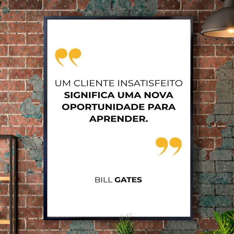 Quadro decorativo - Business Um Cliente Insatisfeito Significa Uma Nova Oportunidade Para Aprender