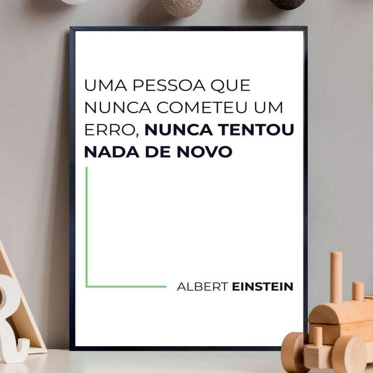 Quadro decorativo - Business Uma Pessoa Que Nunca Cometeu Um Erro, Nunca Tentou Nada de Novo