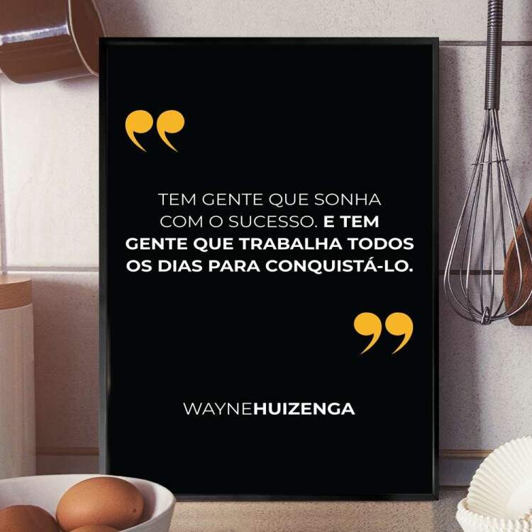 Quadro Decorativo - Business Tem Gente Que Sonha Com O Sucesso. E Tem Gente Que Trabalha Todos Os Dias Para Conquist-lo