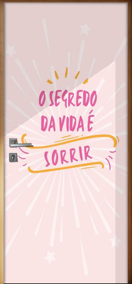 Adesivo para Porta Frase O Segredo da Vida  Sorrir