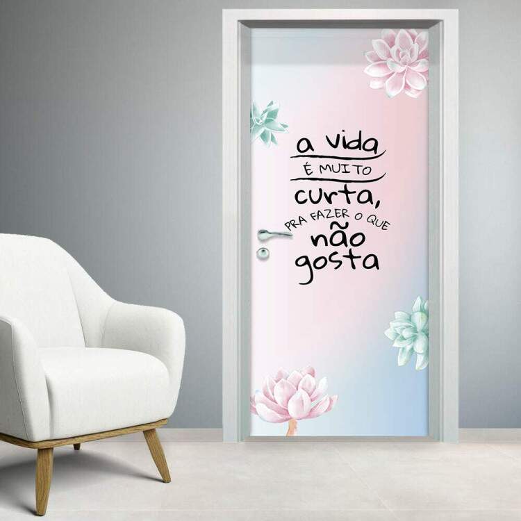 Adesivo para Porta Frase A Vida  Muito Curta