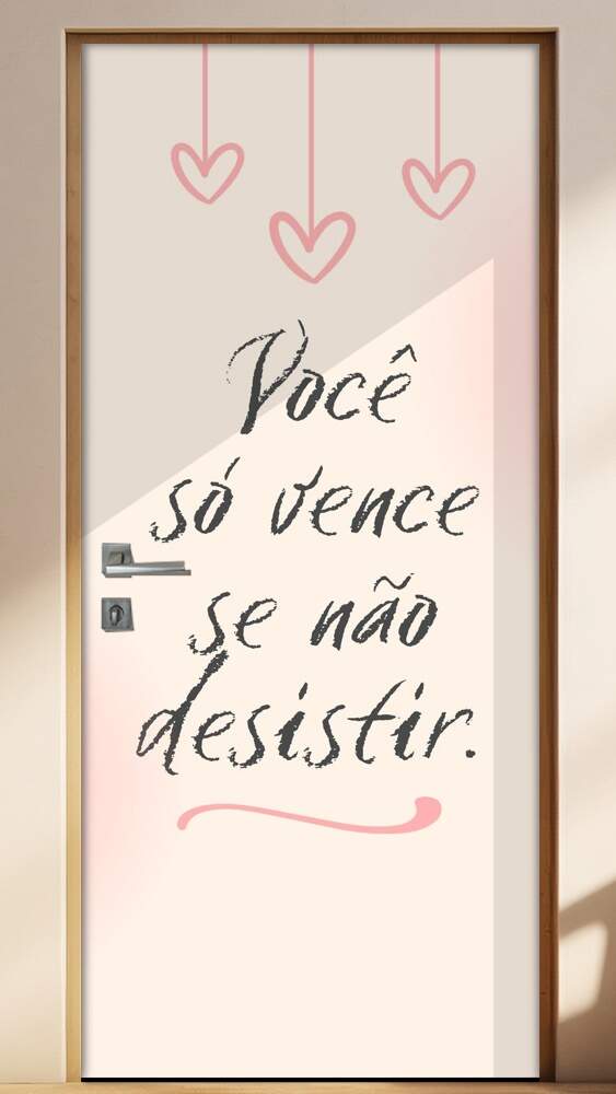 Adesivo para Porta Frase Voc� s� Vence se N�o Desistir