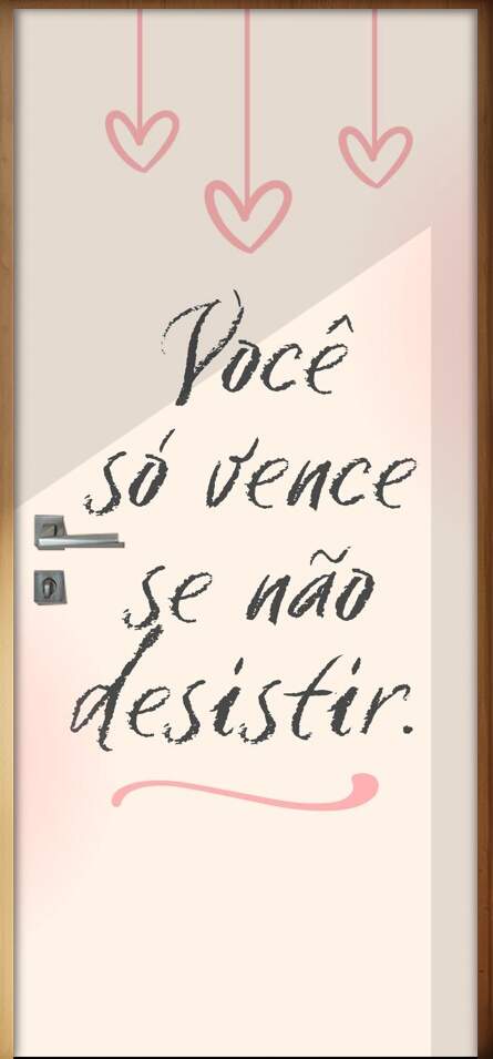 Adesivo para Porta Frase Voc s Vence se No Desistir