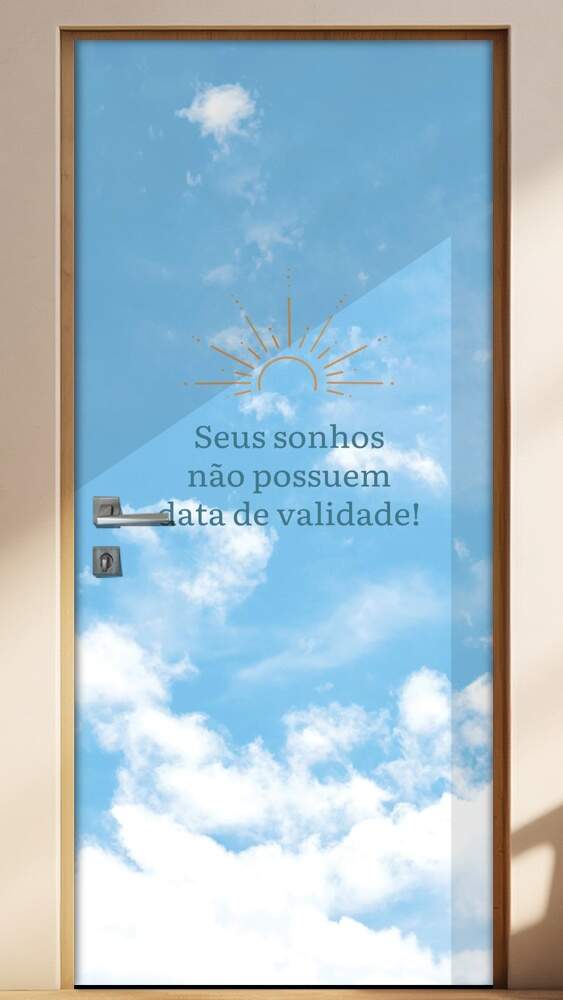 Adesivo para Porta Frase Seus Sonhos N�o Possuem Data de Validade!