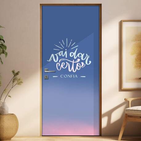 Adesivo para Porta Frase Vai Dar Certo