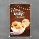 Banner P�o de Queijo B�o Demais Para Preencher Pre�o
