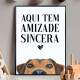 Quadro Decorativo Cachorro e Frase Aqui Tem Amizade Sincera