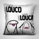 Almofada Dia dos Namorados Florck Para cada Louco existe uma Louca