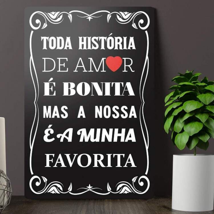 Placa Decorativa Toda Histria de Amor  Bonita