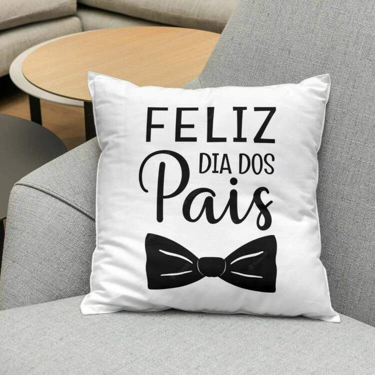 Almofada Decorativa Feliz Dia dos Pais