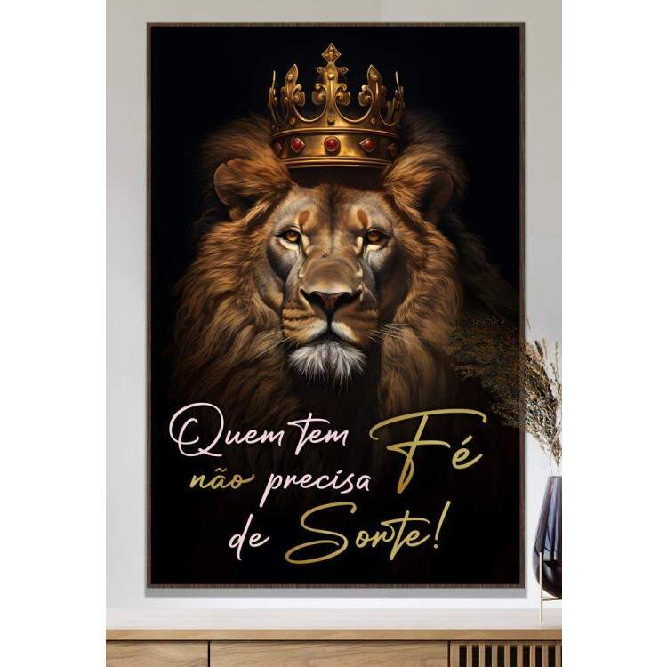 Quadro Decorativo Leo Motivacional Quem Tem F No Precisa de Sorte