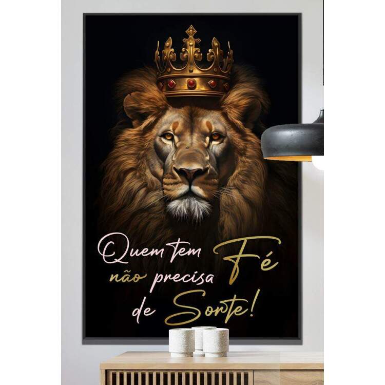 Quadro Decorativo Leo Motivacional Quem Tem F No Precisa de Sorte