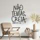 Adesivo de Parede Frase Religiosa N�o Temas, Creia!