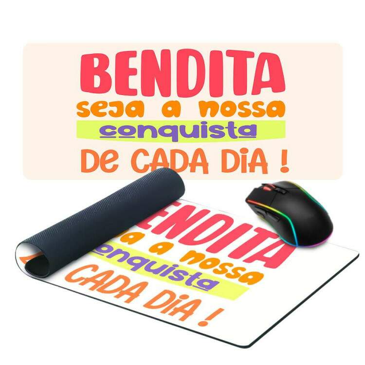 Mouse Pad Gigante 70x30cm Frase Bendita Seja Nossa Conquista de Cada Dia