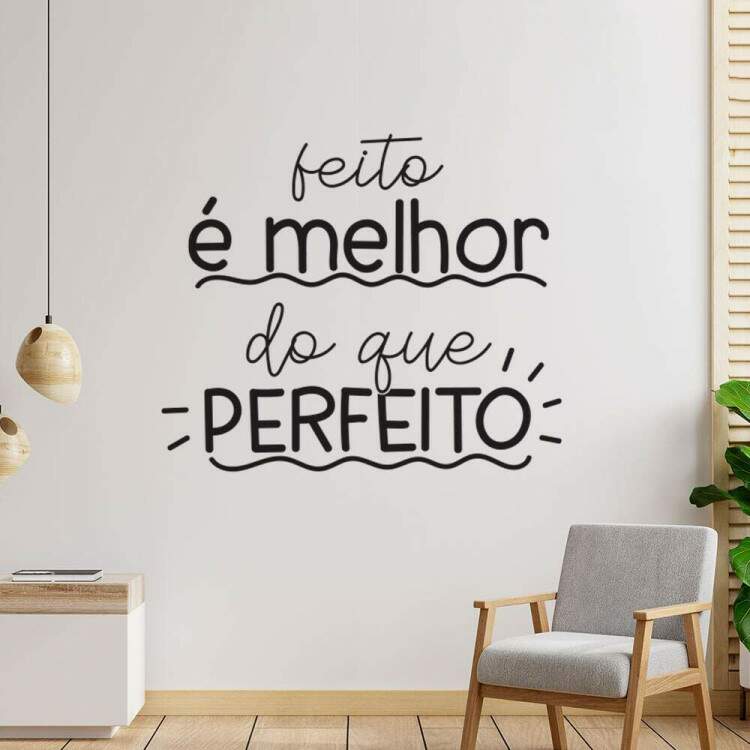 Adesivo de Parede Frase Motivacional Feito  Melhor do Que Perfeito