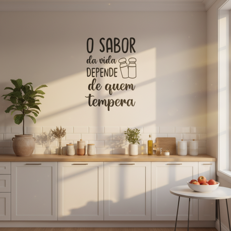 Adesivo de Parede Frase Para o Seu Lar O Sabor da Vida Depende de Quem Tempera