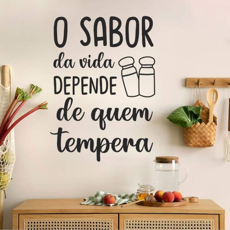 Adesivo de Parede Frase Para o Seu Lar O Sabor da Vida Depende de Quem Tempera