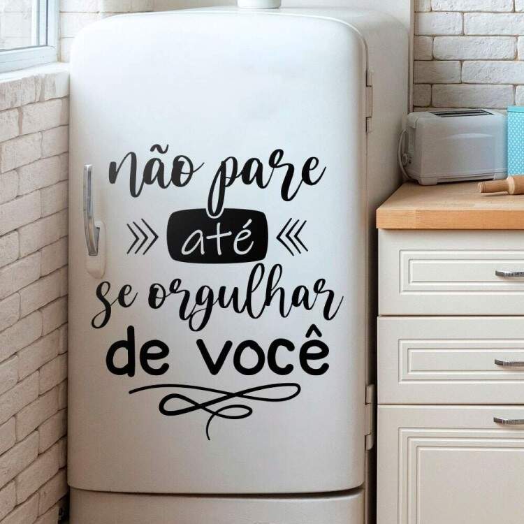 Adesivo de Parede Frase No Pare At Se Orgulhar de Voc