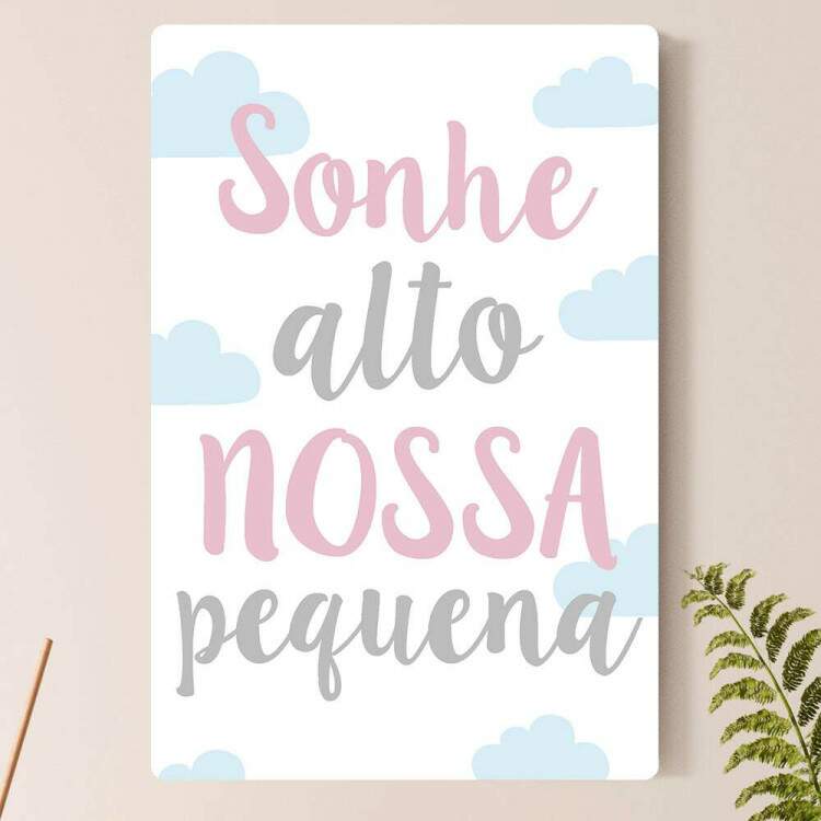 Placa Decorativa Sonhe Alto Nossa Princesa