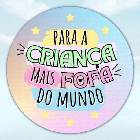 Etiqueta Adesiva para Dia das Crianas Para a Criana Mais Fofa do Mundo