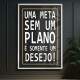 Quadro Decorativo Uma Meta Sem Plano � Apenas um Desejo