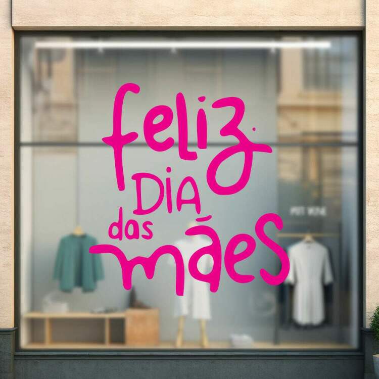 Adesivo para Vitrine Feliz dia das Mes