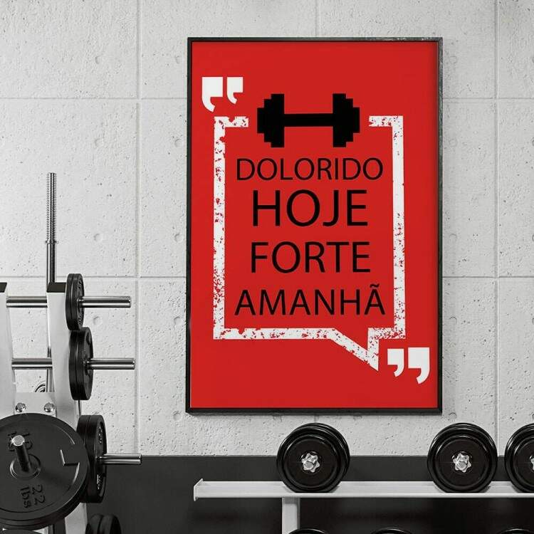 Quadro Decorativo para Academia Dolorido Hoje Forte Amanh