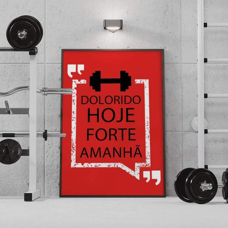 Quadro Decorativo para Academia Dolorido Hoje Forte Amanh