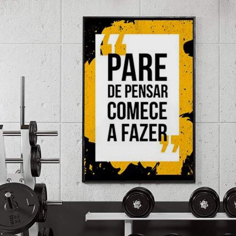 Quadro Decorativo para Academia Pare de Pensar e Comece a Fazer