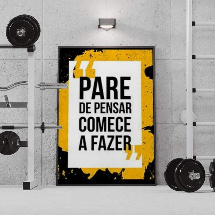 Quadro Decorativo para Academia Pare de Pensar e Comece a Fazer