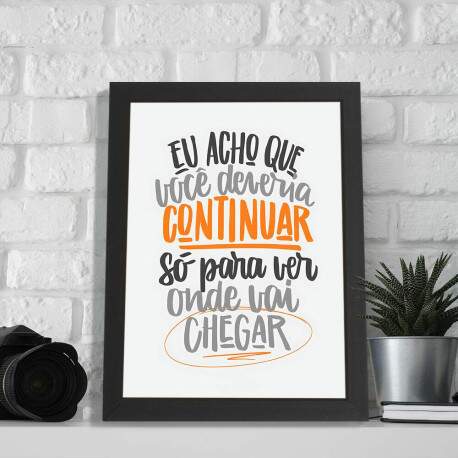 Quadro decorativo motivacionais 028