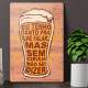 Placa Decorativa Cerveja N�o Sei Dizer