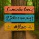 Placas Decorativas "Caminhe leve Solte o que pesa"