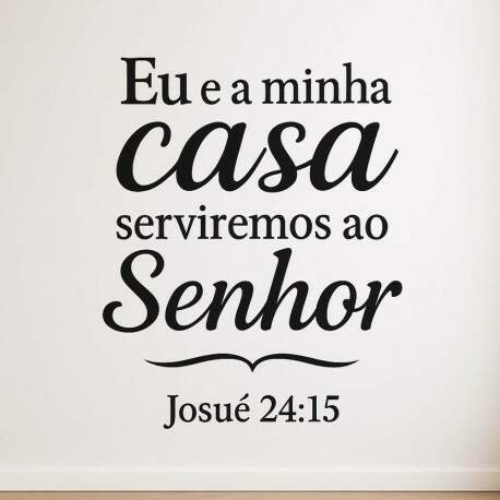 Adesivo de Parede Frase Bblica "Eu e Minha Casa Servimos o Senhor"