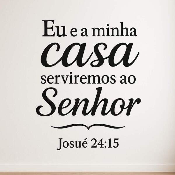 Adesivo de Parede Frase Bblica "Eu e Minha Casa Servimos o Senhor"