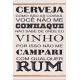 Placa decorativa Bebidas 30 Frase