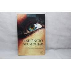 Livro O Silncio De Um Olhar - Eliane Macarini	