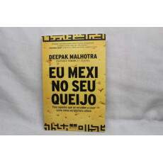 Livro Eu Mexi No Seu Queijo - Deepak Malhotra	